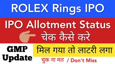 rolex ipo allotment status|Rolex rings ipo check share allotment status gmp and listing date .